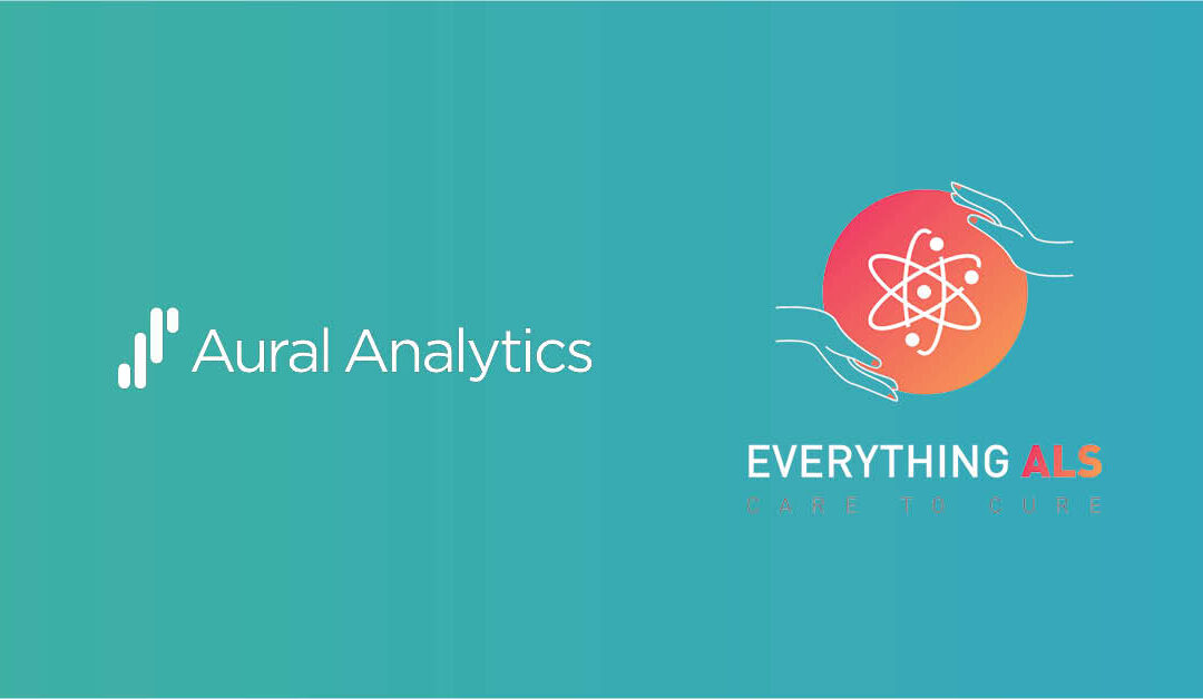 Aural Analytics Speech Technology Selected For EverythingALS Early Detection Study￼